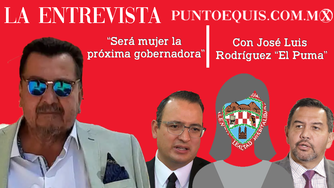 "Será mujer la próxima gobernadora" - Con José Luis Rodríguez "El Puma" - LA ENTREVISTA
