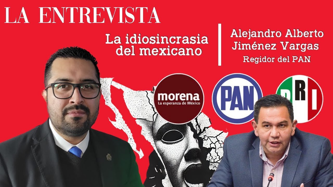 La idiosincrasia del mexicano - Con Alejandro Jiménez Vargas - LA ENTREVISTA